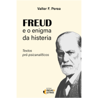 Freud e o Enigma da Histeria