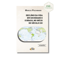 Declínio da Vida em Sociedade e o Brasil no Início do Século XXI - Pré-Venda